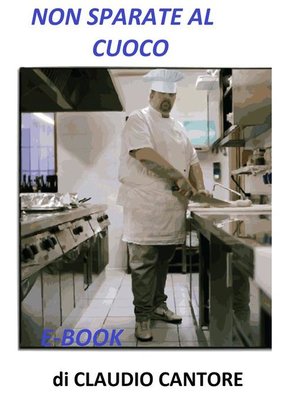 cover image of Non Sparate al Cuoco